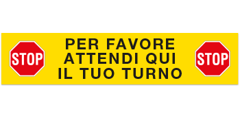 Per favore attendi qui il tuo turno - Coronavirus Covid-19